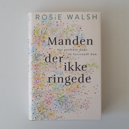 Rosie Walsh: Manden der ikke ringede, 10,00 kr.