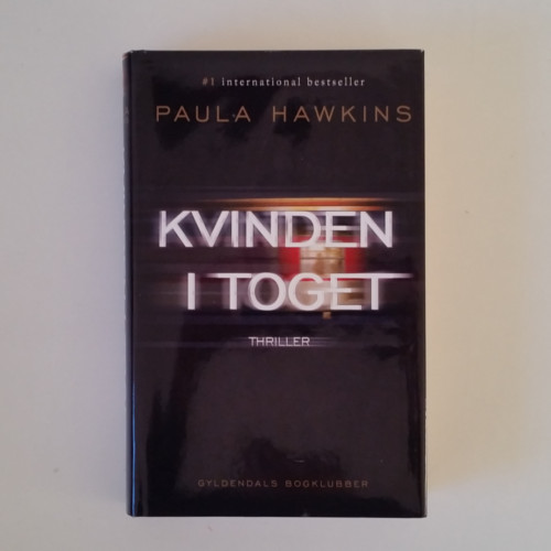 Paula Hawkins: Kvinden i toget, 10,00 kr.