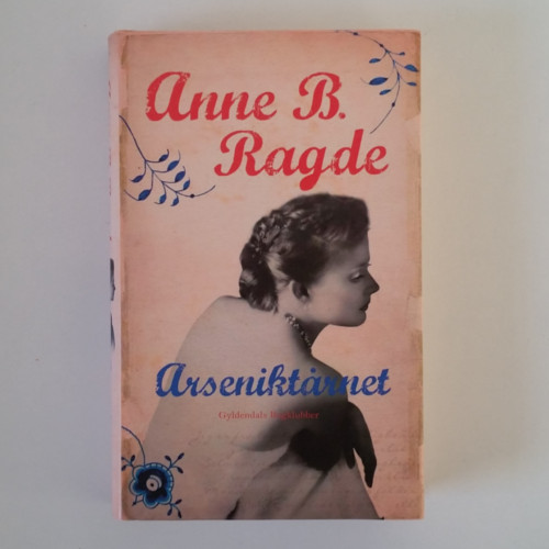 Anne B. Ragde: Arseniktårnet, 10,00 kr.